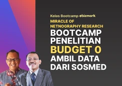 Bootcamp BOOTCAMP NETNOGRAFI : PENELITIAN BUDGET 0 AMBIL DATA DARI SOSMED
