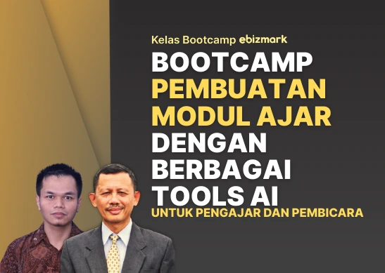 Bootcamp BOOTCAMP PEMBUATAN MODUL AJAR DENGAN BERBAGAI TOOLS AI 