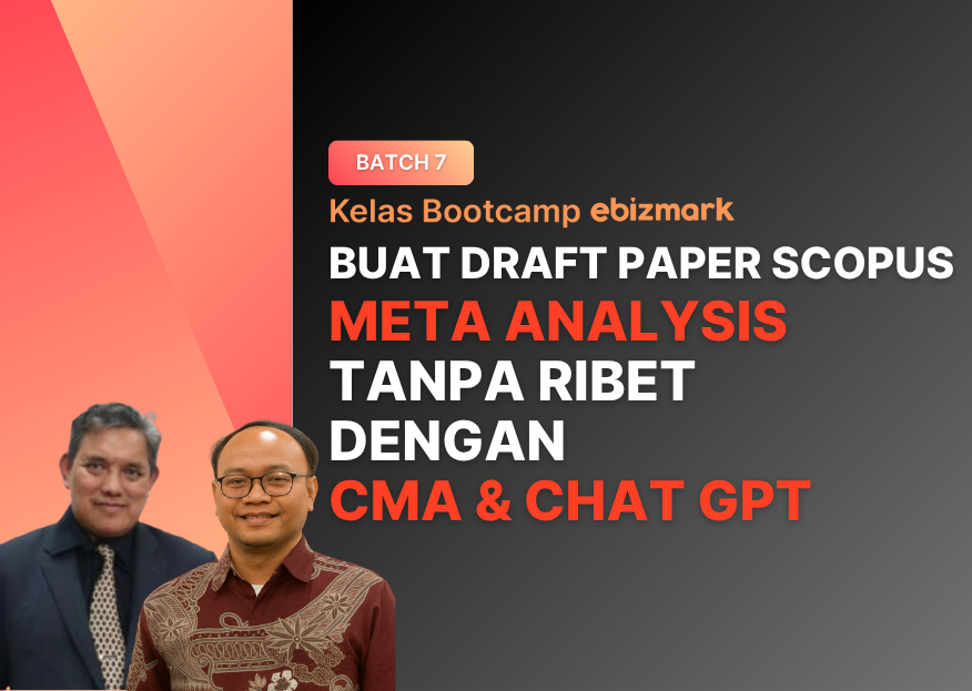 Bootcamp Buat Draft Paper Scopus Meta Analysis Tanpa Ribet dengan CMA & Chat GPT