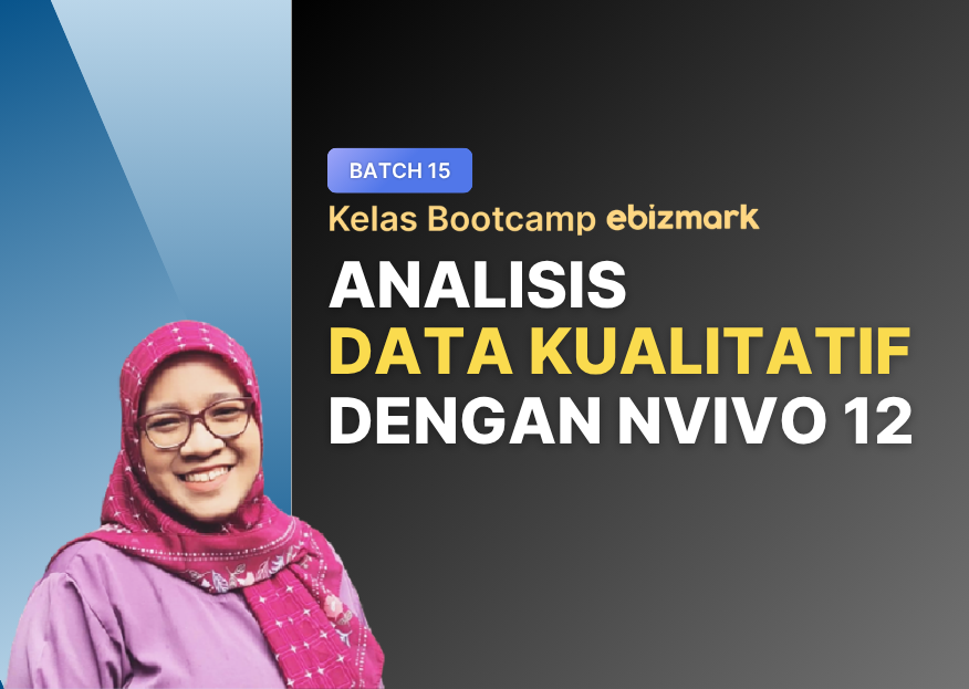 Bootcamp Analisis Data Kualitatif dengan NVivo 12