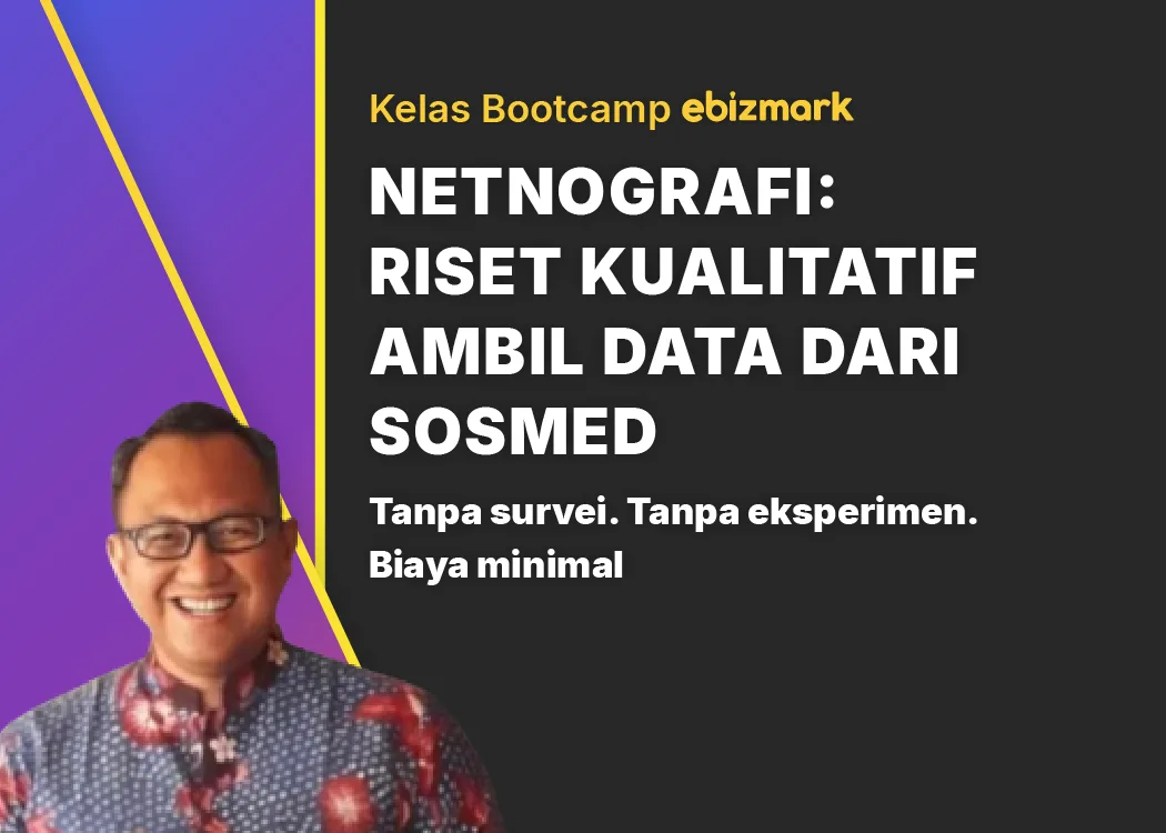 Bootcamp NETNOGRAFI: RISET KUALITATIF AMBIL DATA DARI SOSMED