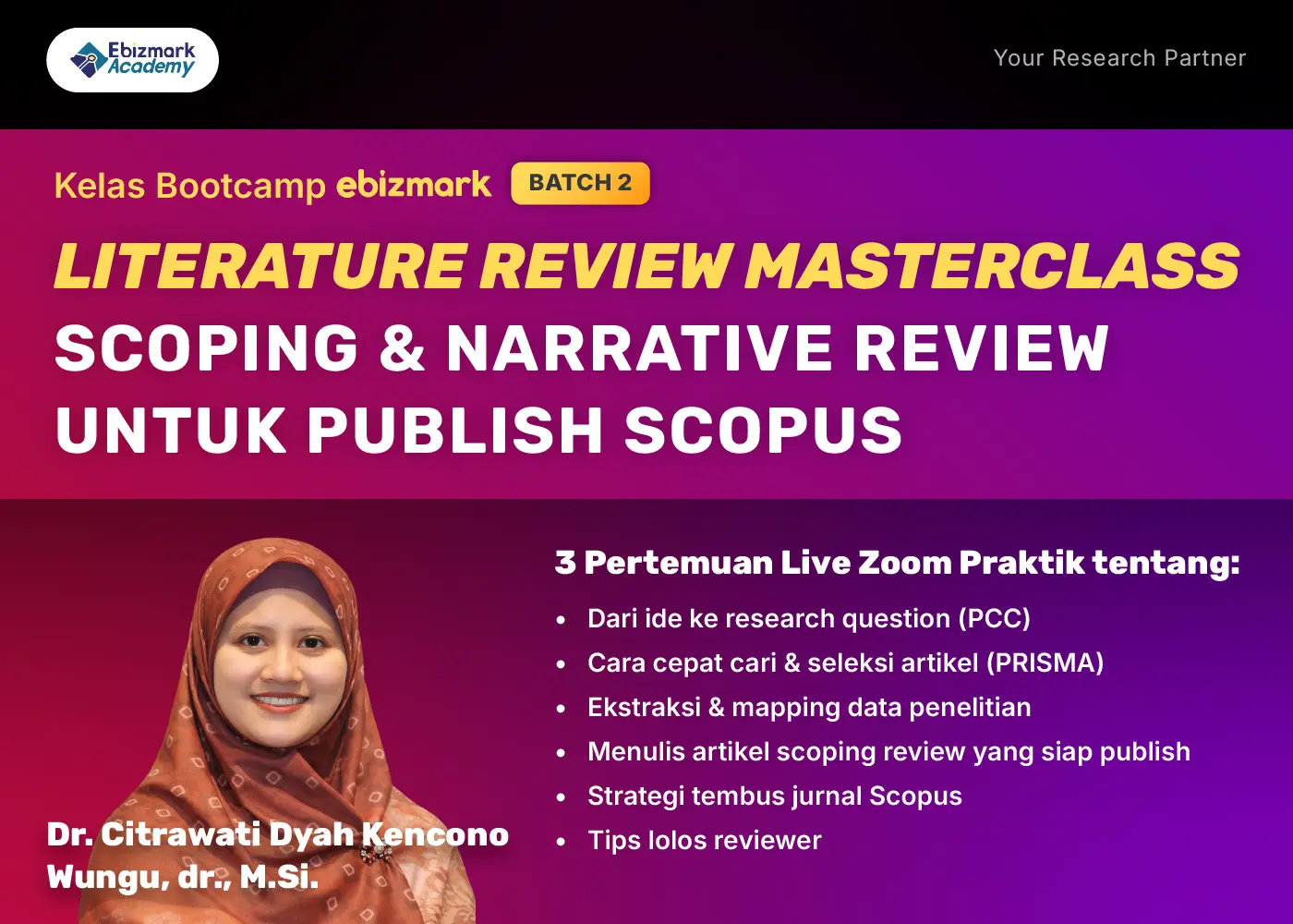 Bootcamp LITERATURE REVIEW MASTERCLASS: SCOPING & NARRATIVE REVIEW UNTUK PUBLISH SCOPUS