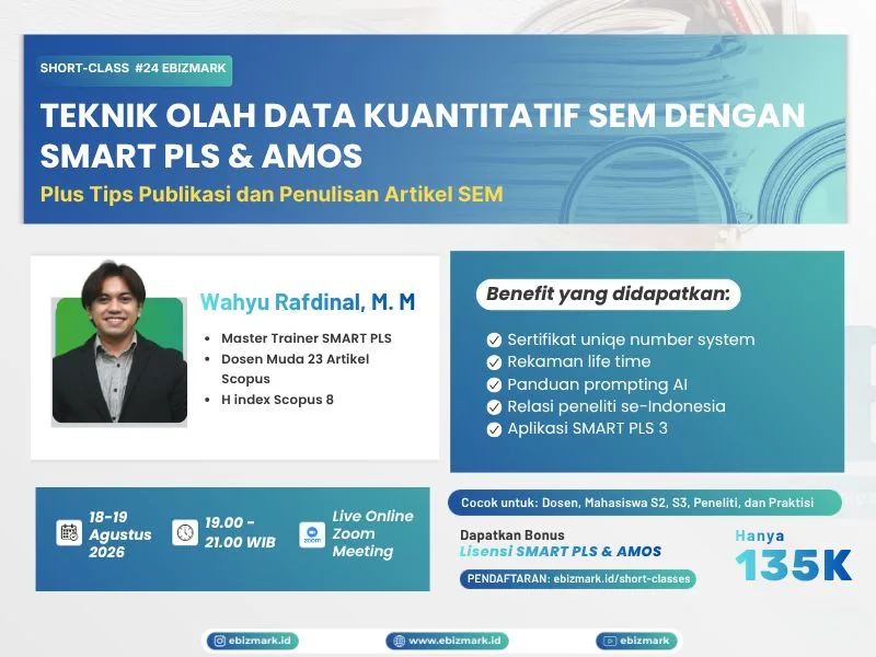Short-class Teknik Olah Data Kuantitatif SEM dengan SMART PLS & AMOS