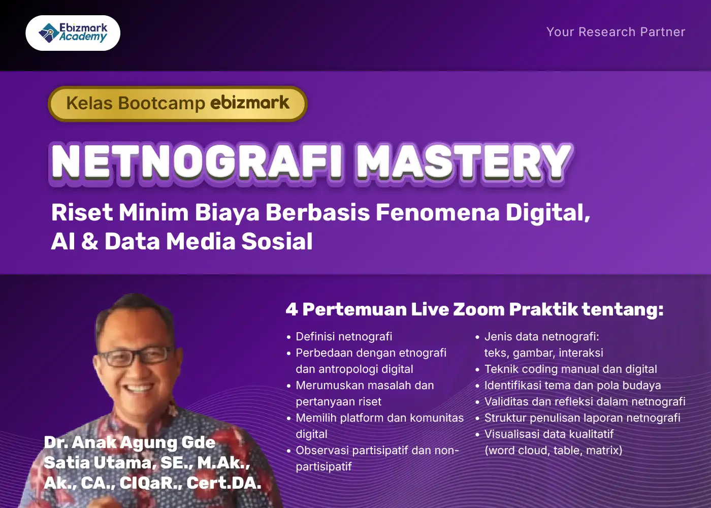 Bootcamp NETNOGRAFI MASTERY: RISET MINIM BIAYA BERBASIS FENOMENA DIGITAL, AI, DAN DATA MEDIA SOSIAL