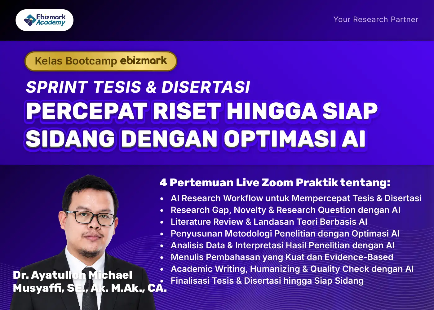 Bootcamp TESIS & DISERTASI SPRINT: PERCEPAT RISET HINGGA SIAP SIDANG DENGAN OPTIMASI AI